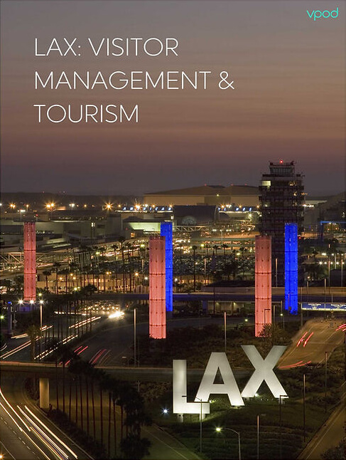 LAX: Vgreet, Visitor Management and Tourism